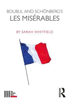 Sarah Whitfield - Boublil and Schönberg’s Les Misérables, Häftad