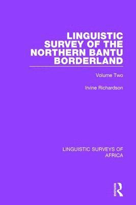 bokomslag Linguistic Survey of the Northern Bantu Borderland