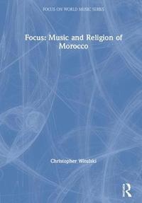 bokomslag Focus: Music and Religion of Morocco