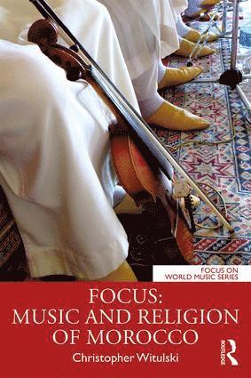 bokomslag Focus: Music and Religion of Morocco