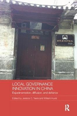 Local Governance Innovation in China 1