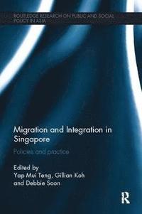 bokomslag Migration and Integration in Singapore