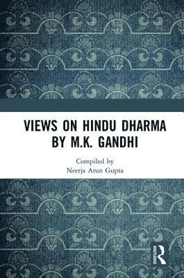 Views on Hindu Dharma by M.K. Gandhi 1