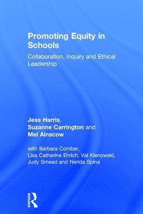 Jess Harris, Suzanne Carrington, Mel Ainscow, Australia) Harris, Jess (University of Newcastle, Australia) Carrington, Suzanne (Queensland University, UK) Ainscow, Mel (University of Manchester - Promoting Equity in Schools, Inbunden