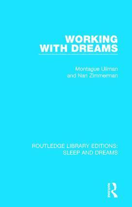 Montague Ullman, Nan Zimmerman - Working with Dreams, Inbunden