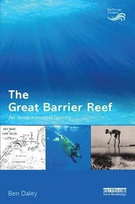 Ben Daley, UK) Daley, Ben (School of Oriental and African Studies, University of London - Great Barrier Reef, Häftad