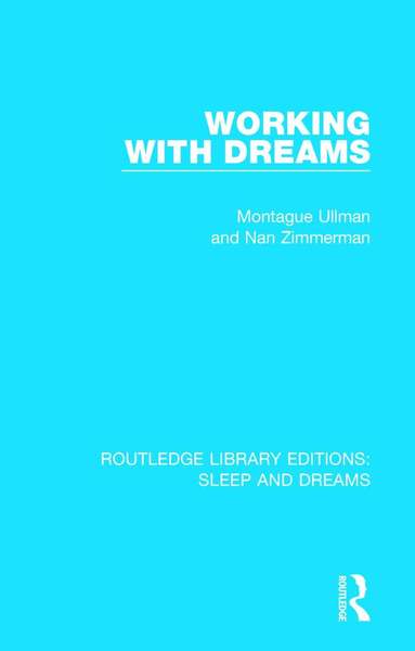 Montague Ullman, Nan Zimmerman - Working with Dreams, Häftad