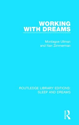Montague Ullman, Nan Zimmerman - Working with Dreams, Häftad