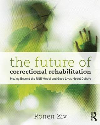 bokomslag The Future of Correctional Rehabilitation
