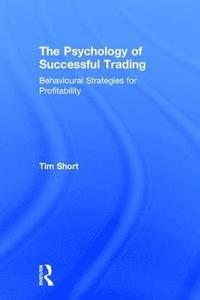 bokomslag The Psychology of Successful Trading