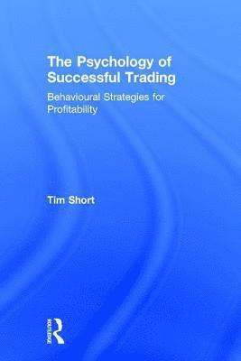 bokomslag The Psychology of Successful Trading