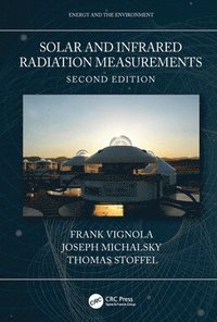 bokomslag Solar and Infrared Radiation Measurements, Second Edition