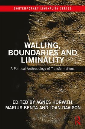 Agnes Horvath, Marius Ion Benţa, Joan Davison - Walling, Boundaries and Liminality, Inbunden