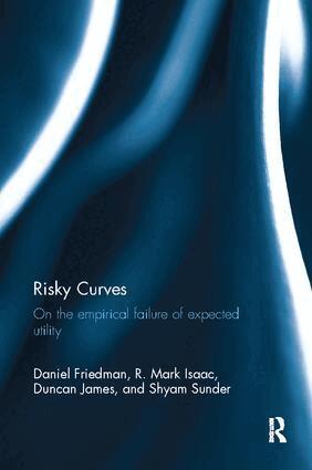 Daniel Friedman, R. Mark Isaac, Duncan James, Shyam Sunder - Risky Curves, Häftad