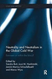 bokomslag Neutrality and Neutralism in the Global Cold War