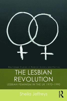 bokomslag The Lesbian Revolution