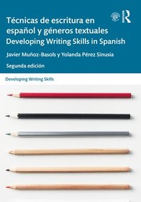 bokomslag Tcnicas de escritura en espaol y gneros textuales / Developing Writing Skills in Spanish