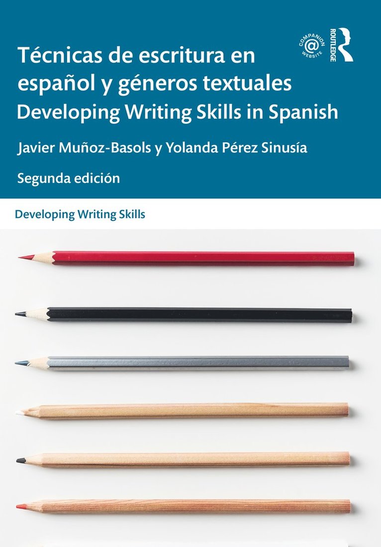 Javier Muñoz-Basols, Yolanda Pérez Sinusía, UK) Munoz-Basols, Javier (The University of Oxford, Spain) Perez Sinusia, Yolanda (Universidad Carlos III, Madrid - Técnicas de escritura en español y géneros textuales / Developing Writing Skills in Spanish, Häftad