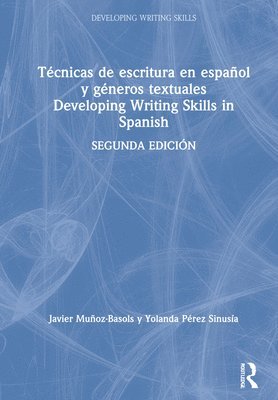 Tcnicas de escritura en espaol y gneros textuales / Developing Writing Skills in Spanish 1