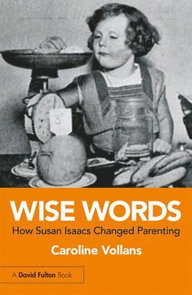 Caroline Vollans, UK) Vollans, Caroline (Mary Patterson Children’s Centre - Wise Words: How Susan Isaacs Changed Parenting, Häftad