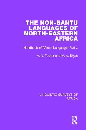 A. N. Tucker, M. A. Bryan - Non-Bantu Languages of North-Eastern Africa, Häftad