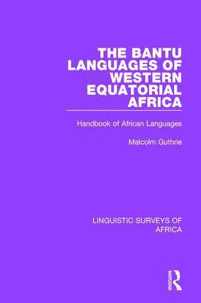 Malcolm Guthrie - Bantu Languages of Western Equatorial Africa, Inbunden