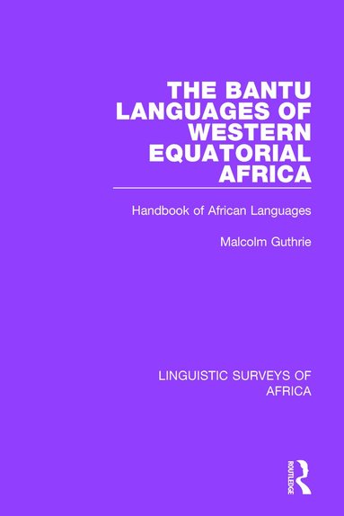 Malcolm Guthrie - Bantu Languages of Western Equatorial Africa, Häftad
