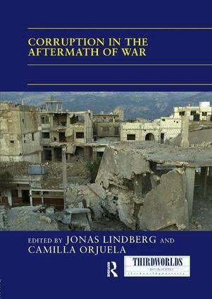 Jonas Lindberg, Camilla Orjuela - Corruption in the Aftermath of War, Häftad