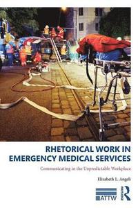 bokomslag Rhetorical Work in Emergency Medical Services