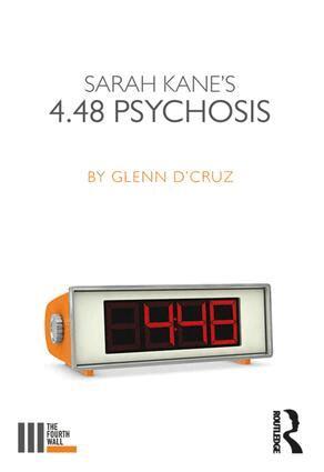 Glenn D'Cruz - Sarah Kane's 4.48 Psychosis, Häftad