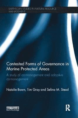 Contested Forms of Governance in Marine Protected Areas 1