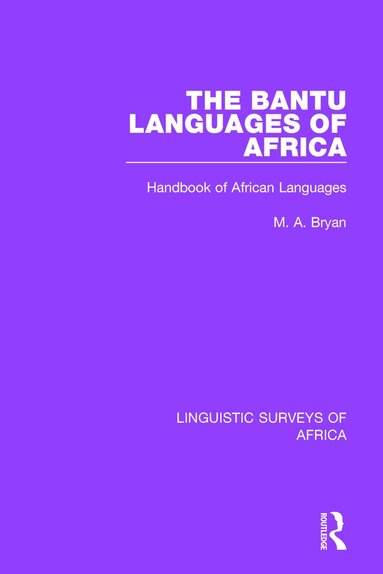 M. A. Bryan - Bantu Languages of Africa, Häftad
