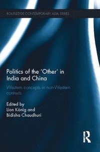 bokomslag Politics of the 'Other' in India and China