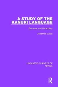 bokomslag A Study of the Kanuri Language
