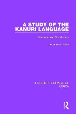 A Study of the Kanuri Language 1