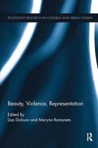 bokomslag Beauty, Violence, Representation