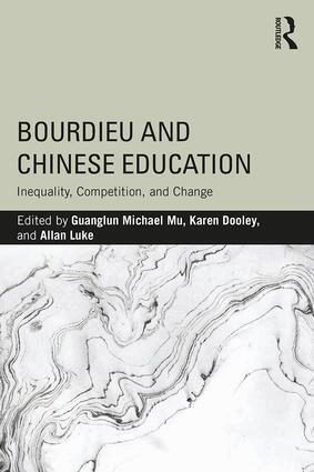 Guanglun Michael Mu, Karen Dooley, Allan Luke - Bourdieu and Chinese Education, Häftad