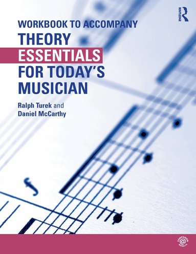 Ralph Turek, Daniel McCarthy - Theory Essentials for Today's Musician (Workbook), Häftad