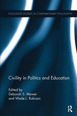 bokomslag Civility in Politics and Education