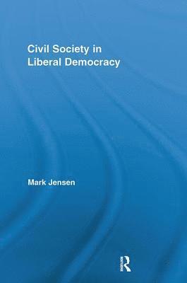 Civil Society in Liberal Democracy 1