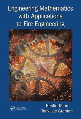 bokomslag Engineering Mathematics with Applications to Fire Engineering