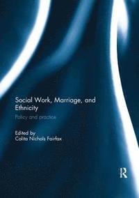 bokomslag Social Work, Marriage, and Ethnicity