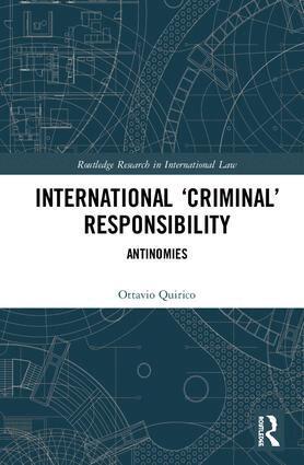 Ottavio Quirico - International ‘Criminal’ Responsibility, Inbunden