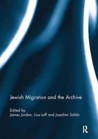 bokomslag Jewish Migration and the Archive