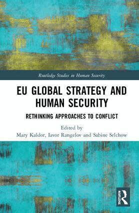 Mary Kaldor, Iavor Rangelov, Sabine Selchow - EU Global Strategy and Human Security, Inbunden