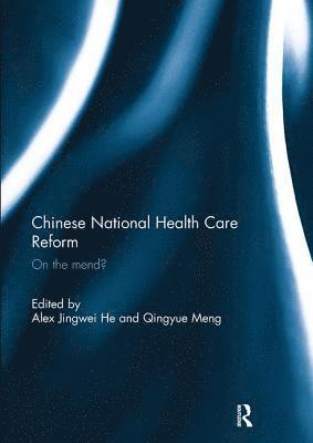 bokomslag Chinese National Health Care Reform