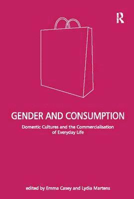 bokomslag Gender and Consumption