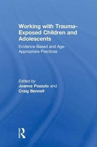 bokomslag Working with Trauma-Exposed Children and Adolescents