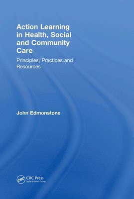 Action Learning in Health, Social and Community Care