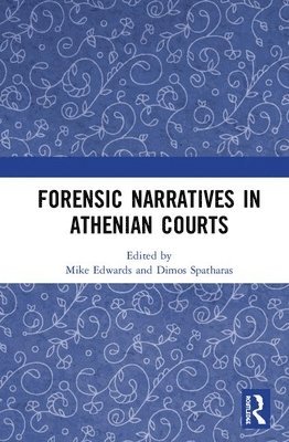 Forensic Narratives in Athenian Courts 1